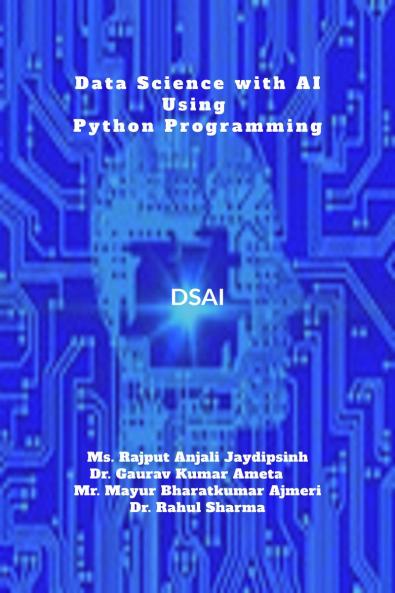 Data Science with AI using Python Programming: DS&AI using Python Programming