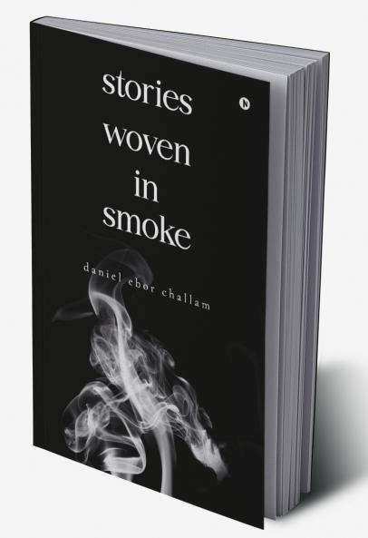 Stories Woven in Smoke
