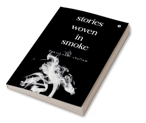 Stories Woven in Smoke