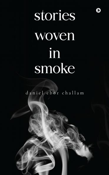 Stories Woven in Smoke