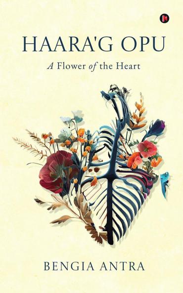 Haara'g Opu:  (A Flower of the Heart)