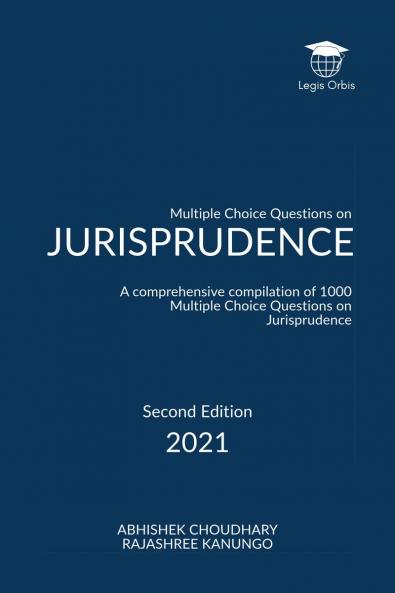 MCQ’s on Jurisprudence: A comprehensive compilation of 1000 Multiple Choice Questions on Jurisprudence