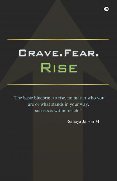 Crave.Fear.Rise