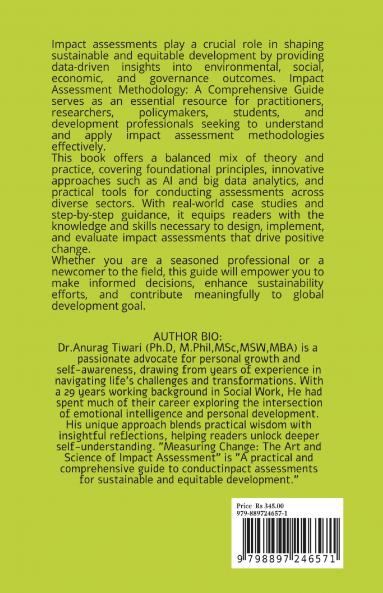 &quot;Measuring Change: The Art and Science of Impact Assessment&quot;: A Guide to Impact Assessment Process