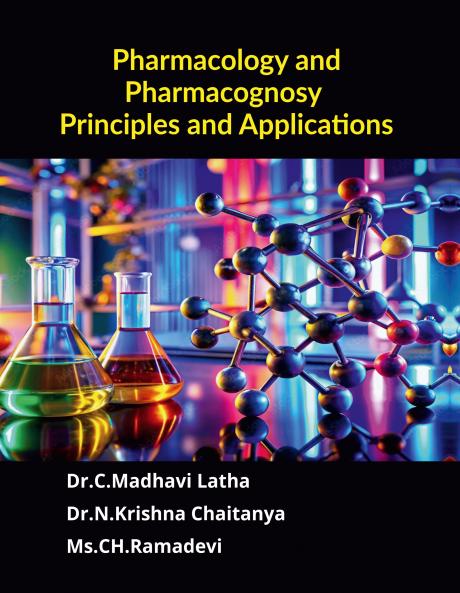 Pharmacology and Pharmacognosy Principles and Applications