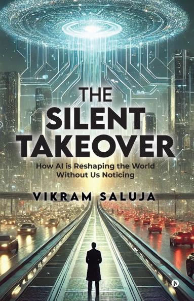The Silent Takeover