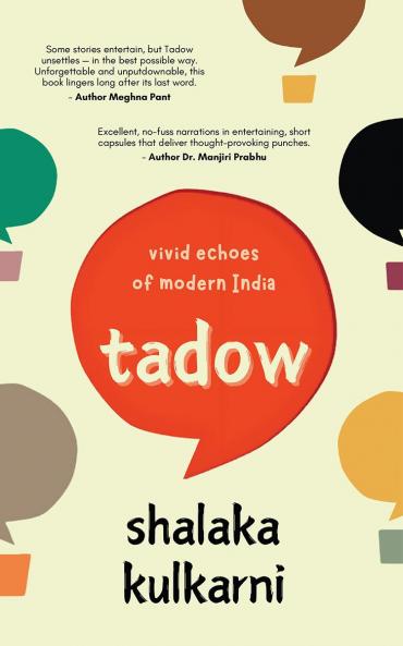 Tadow: Vivid echoes of modern India