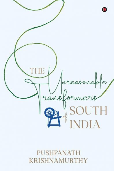 The Unreasonable Transformers of South India