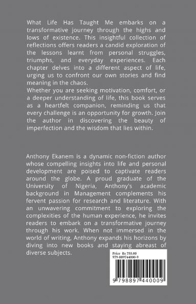 What Life Has Taught Me: Life Lessons Worth Learning