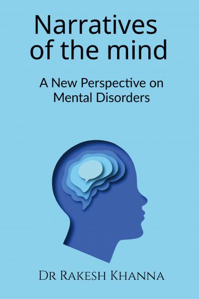 Narratives of the Mind: A New Perspective on Mental Disorders