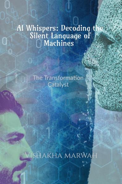 AI Whispers: Decoding the Silent Language of Machines: AI Communication: The Transformation Catalyst
