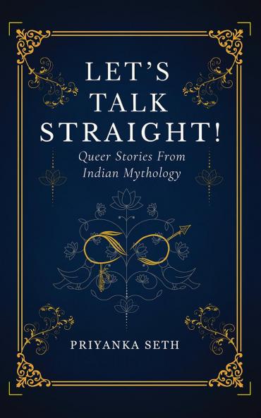 Let's Talk Straight!: Queer Stories From Indian Mythology