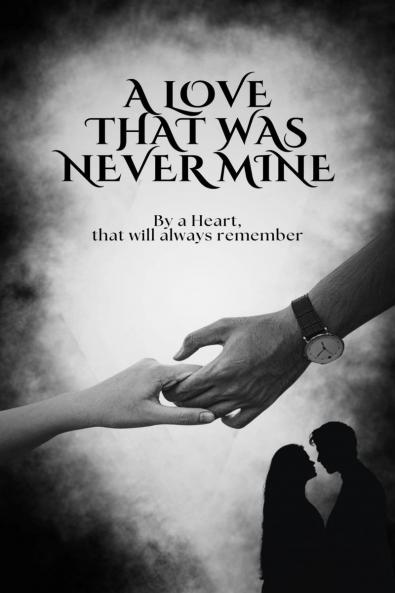 A Love that was Never Mine