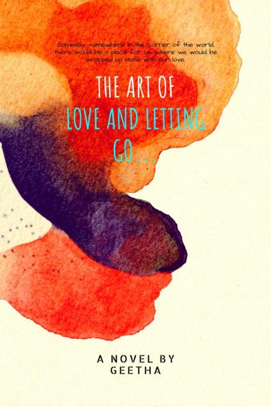 The Art of Love and Letting Go...