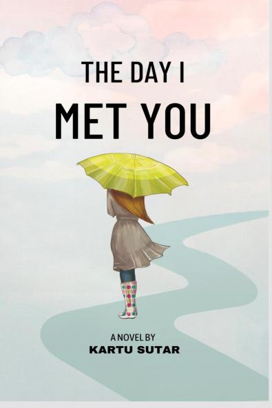 The Day I Met You