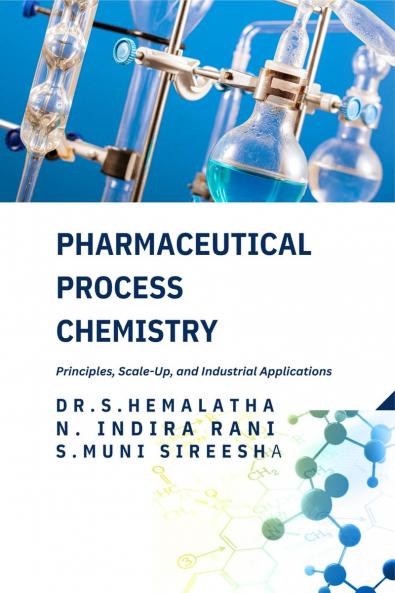 Pharmaceutical Process Chemistry: Principles Scale-Up and Industrial Applications