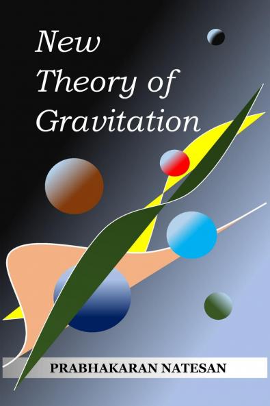 New Theory of Gravitation: Based on Fundamental Theory of Singularity (FTS)
