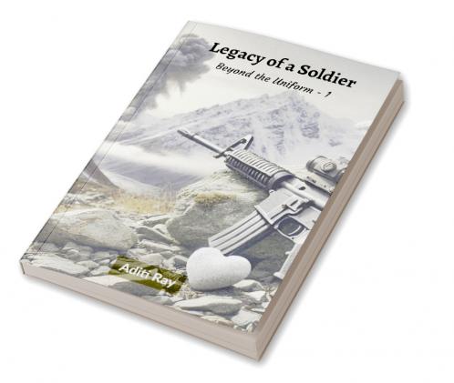 Legacy of a Soldier: Beyond the Uniform - 1