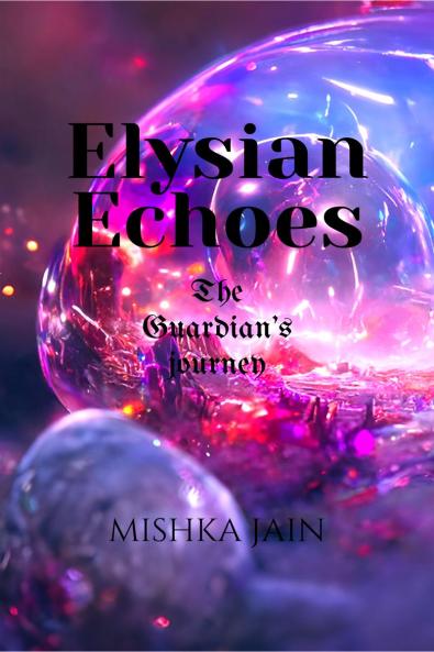 Elysian Echoes: The Guardian's Journey