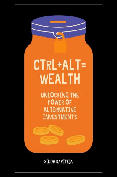 Ctrl+Alt=Wealth: Unlocking the Power of Alternative Investments