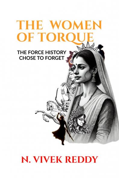 THE   WOMEN OF TORQUE :: (THE FORCE HISTORY  CHOSE TO FORGET)