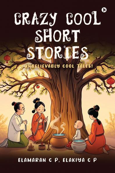 Crazy Cool Short Stories: Unbelievably Cool Tales!