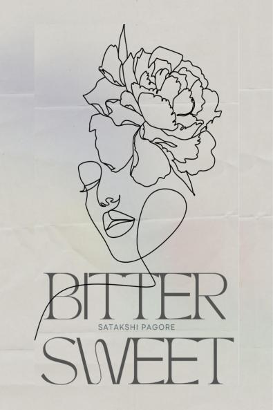 BITTERSWEET: whispers of existence