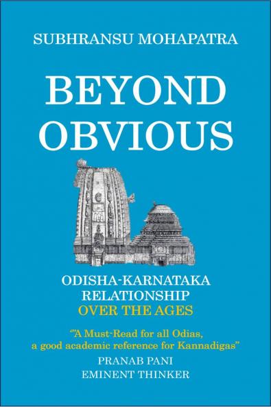 Beyond Obvious: Odisha-Karnataka Relationship over the ages