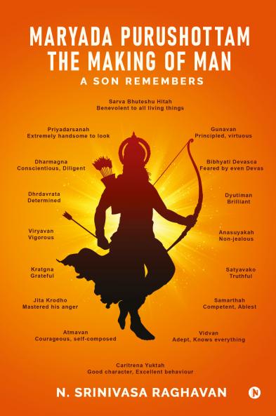 Maryada Purushottam – The Making of Man: A Son Remembers