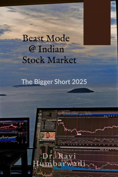 Beast Mode @ Indian Stock Market: The Bigger Short 2025