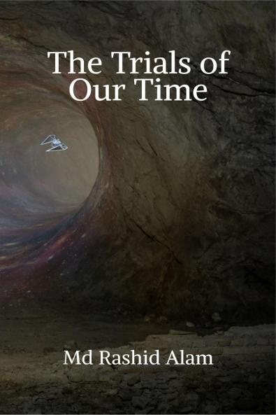 THE TRIALS OF OUR TIME