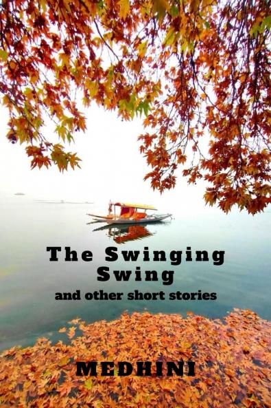 The Swinging Swing and other short stories