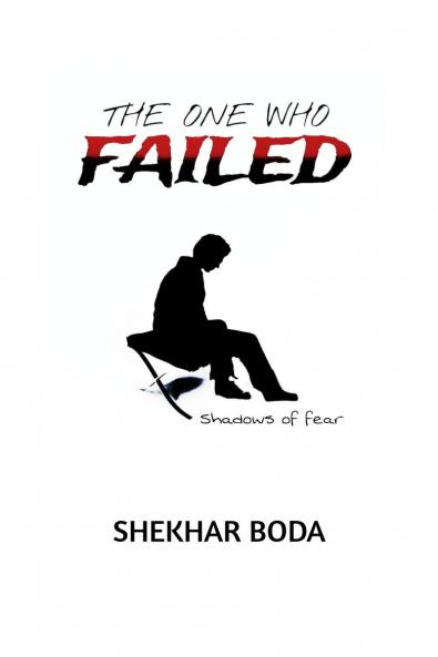 The One Who Failed: Shadows of Fear