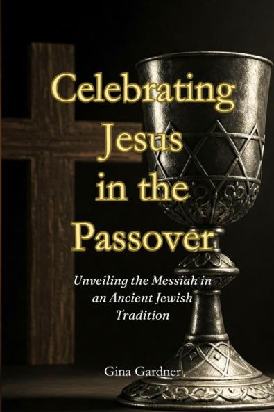 Celebrating Jesus in the Passover