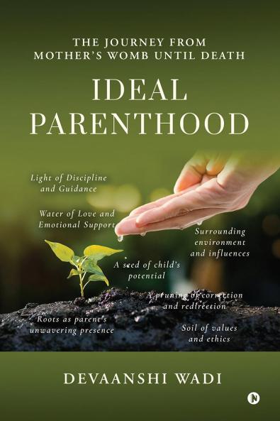 IDEAL PARENTHOOD: The Journey from Mother's Womb untill Death