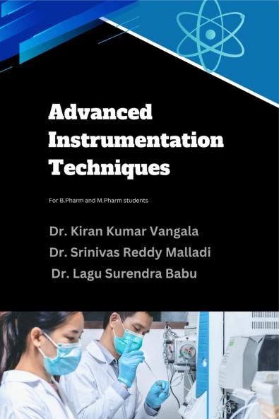 Advanced Instrumentation Techniques: For B.Pharm and M.Pharm students