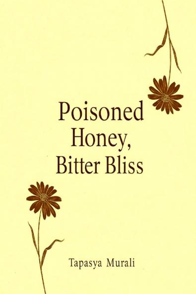 Poisoned Honey Bitter Bliss