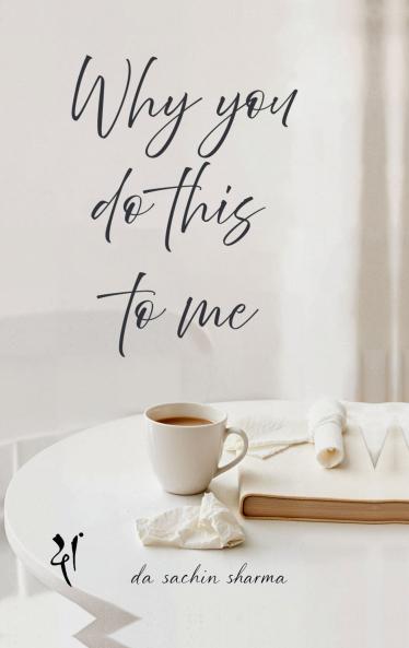 Why You Do This To Me: An Echo of Unsent Words