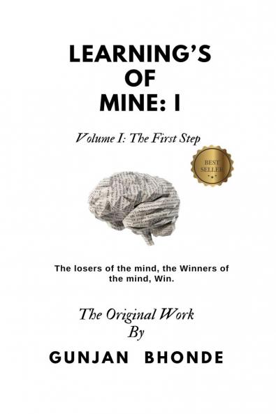 LEARNING'S OF MINE: I: Volume I: The First Step
