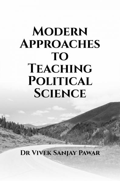Modern Approaches to Teaching Political Science