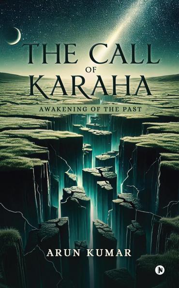 The Call of Karaha: Awakening of the Past