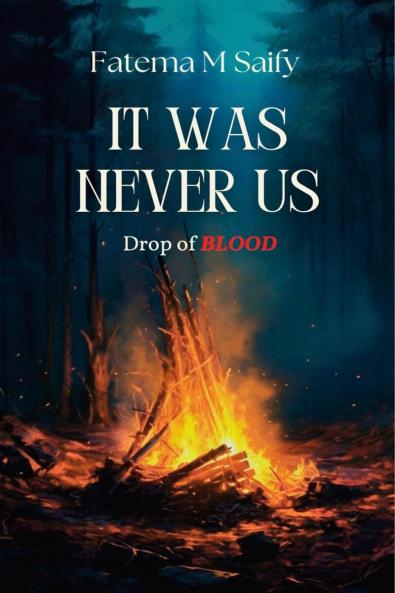 It was Never us: Drop of Blood