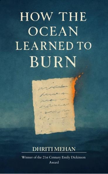 How the Ocean Learned to Burn - For the girl who mistook bruises for fingerprints