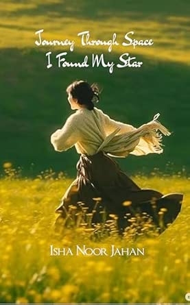 A Journey Through Space I Found My Star: A Journey Through Learning Love and Strength