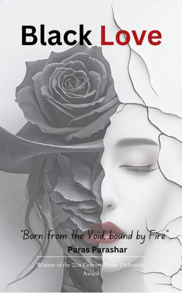 Black Love  Born from the Void Bound by Fire'