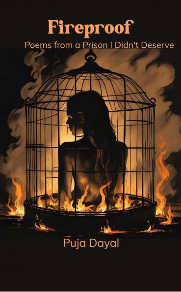 Fireproof  Poems from a Prison I Didn't Deserve