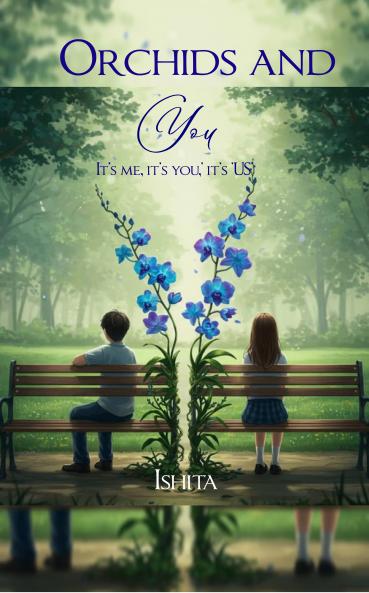 Orchids and You  Its me its you its 'US'