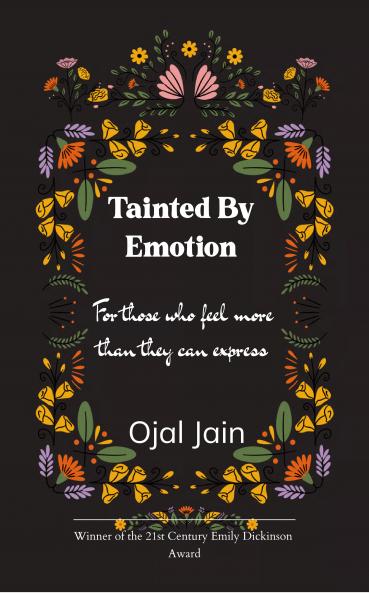 Tainted By Emotion - For those who feel more than they can express