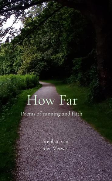 How Far: Poems about running and faith
