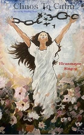 Chaos to Calm: Savour my bleeding heart